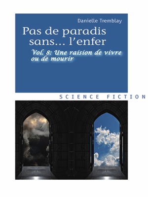 cover image of Une raison de vivre ou de mourir (Pas de paradis sans... l'enfer, Volume 8)